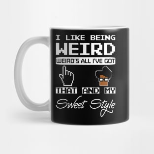 I Like Being Weird Moss Quote Mug